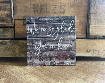 We're So Glad You're Here | Wedding Sign | Personalized Gift | Custom Marriage Canvas | Farmhouse Style | Welcome