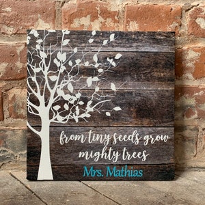 Teacher Gift, From Tiny Seeds Grow Mighty Trees, End of School, Personalized Present, Canvas, Daycare/Childcare Preschool, Classroom Decor