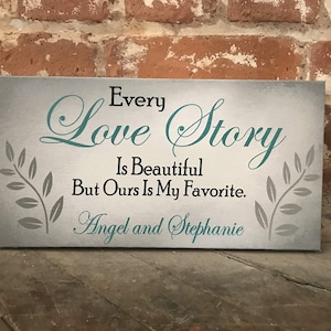 Every Love Story Is Beautiful, Personalized Canvas, Custom Wall Decor Perfect Wedding Gift, Ours Is My Favorite, Welcome Sign, Minimalist