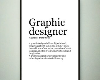 May include: Black and white typography print with the word "Graphic Designer" defined as a digital wizard who conjures art with a click and a flick. The print describes graphic designers as architects of aesthetics, artists of visual language, and dreamweavers of pixels and imagination. The print also states that graphic designers are where creativity and technology dance in colorful harmony.