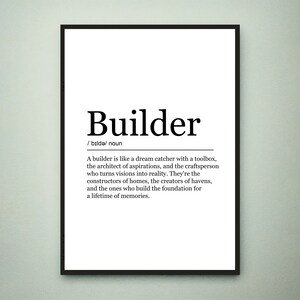 Peut inclure: Impression d'art imprimable en noir et blanc avec une définition du mot "Builder". La définition se lit comme suit : "Un constructeur est comme un attrape-rêves avec une boîte à outils, l'architecte des aspirations, et l'artisan qui transforme les visions en réalité. Ce sont les constructeurs de maisons, les créateurs de havres, et ceux qui construisent les fondations pour une vie de souvenirs."