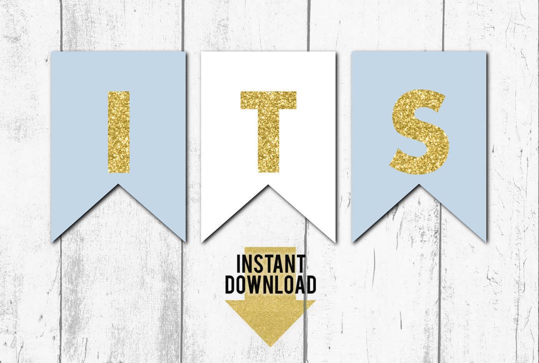 Its a Boy Printable Banner - Blue and White With Gold Glitter Letters ...