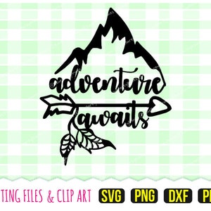 Adventure Awaits Svg, DXF, PNG, PDF, Outdoors, Camping, Baby Shower, Cut Files, Clip Art, Hand Drawn, 34