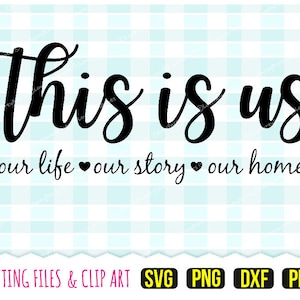 これは私たちです SVG、DXF、PNG、PDF、家族 SVG、結婚式の引用 SVG、家族の引用 SVG、クリップアート、テキストカットファイル、257