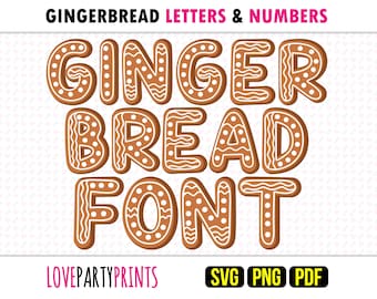 May include: Gingerbread Letters & Numbers Font SVG, PNG, PDF digital download.  The letters are brown with white icing and dots.  The letters spell out "Gingerbread Font".