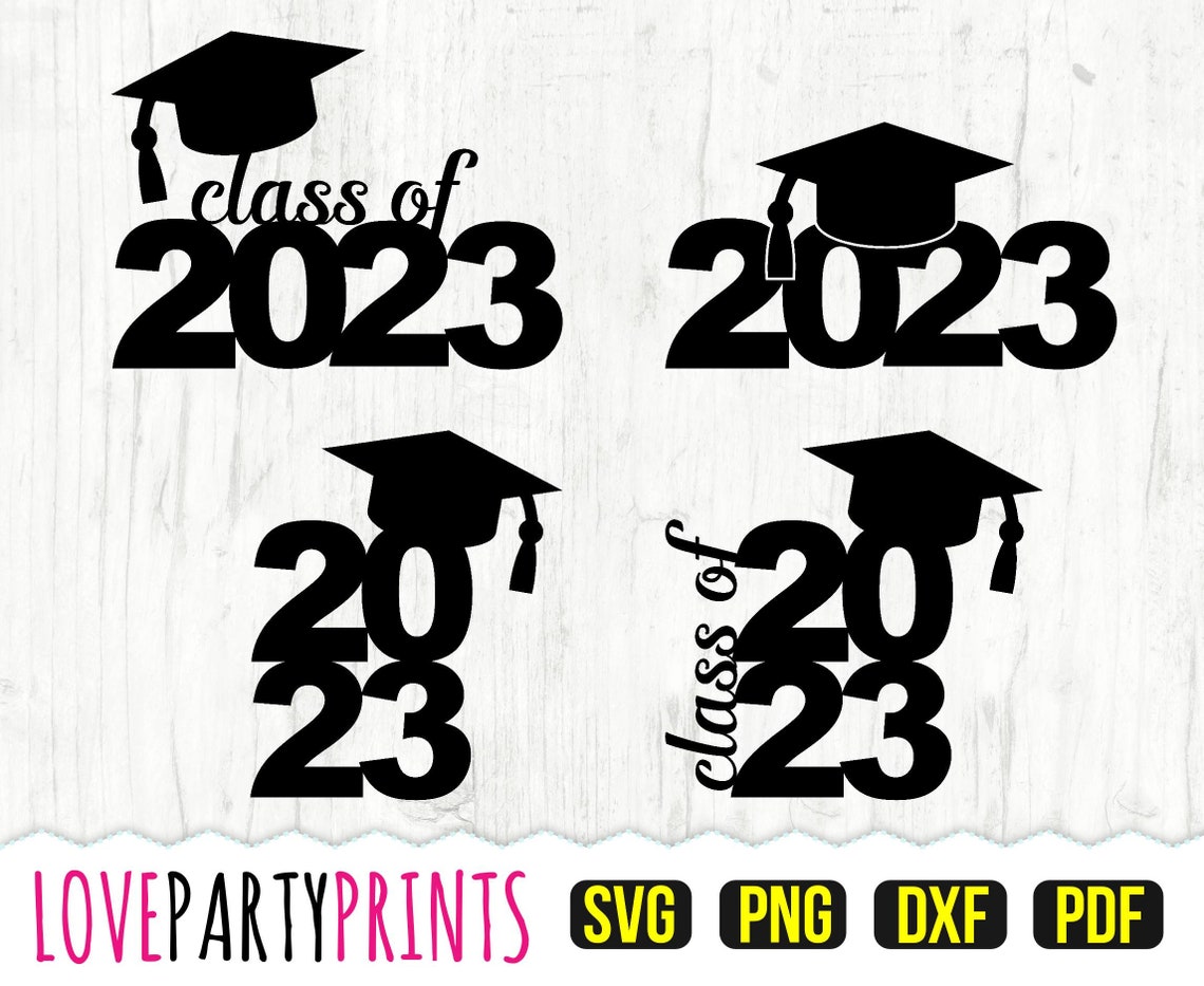 Class of 2023 SVG DXF PNG Pdf Graduation 2023 Svg | Etsy