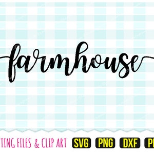 May include: Black and white farmhouse text graphic design for cutting files and clip art.  SVG, PNG, DXF, and PDF file formats are included.