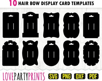 May include: Ten printable hair bow display card templates in black. The templates are in various shapes, including rectangular, oval, and rounded. The templates feature a hole at the top for hanging. The text "LOVEPARTYPRINTS" is at the bottom of the image, along with the file types "SVG", "PNG", "DXF", and "PDF".
