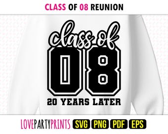 Reunión de la Clase 2008 SVG Png Pdf Eps, Clase del 08, Graduado de los 00s Camiseta de graduación de la universidad y la escuela secundaria Archivos de sublimación y corte, 2197