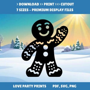 May include: A black gingerbread man silhouette graphic with white icing details including wavy lines and dots. The text reads: DOWNLOAD >> PRINT >>> CUTOUT, 7 SIZES – PREMIUM DISPLAY FILES, and LOVE PARTY PRINTS, PDF, SVG, PNG. The background is a snowy winter landscape.