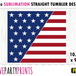 K&ouml;nnte beinhalten: Ein Sublimationsdesign f&uuml;r einen 30oz geraden Becher. Das Design zeigt die amerikanische Flagge mit blauen, roten und wei&szlig;en Farben. Das Design misst 26,04 cm x 24,13 cm. Der Text "30oz SUBLIMATION STRAIGHT TUMBLER DESIGN" steht oben.