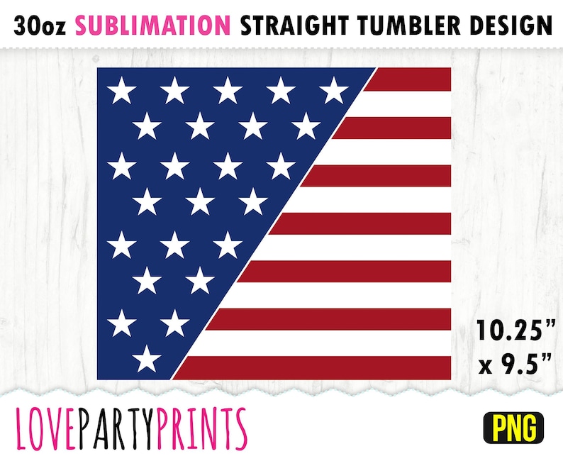 K&ouml;nnte beinhalten: Ein Sublimationsdesign f&uuml;r einen 30oz geraden Becher. Das Design zeigt die amerikanische Flagge mit blauen, roten und wei&szlig;en Farben. Das Design misst 26,04 cm x 24,13 cm. Der Text "30oz SUBLIMATION STRAIGHT TUMBLER DESIGN" steht oben.