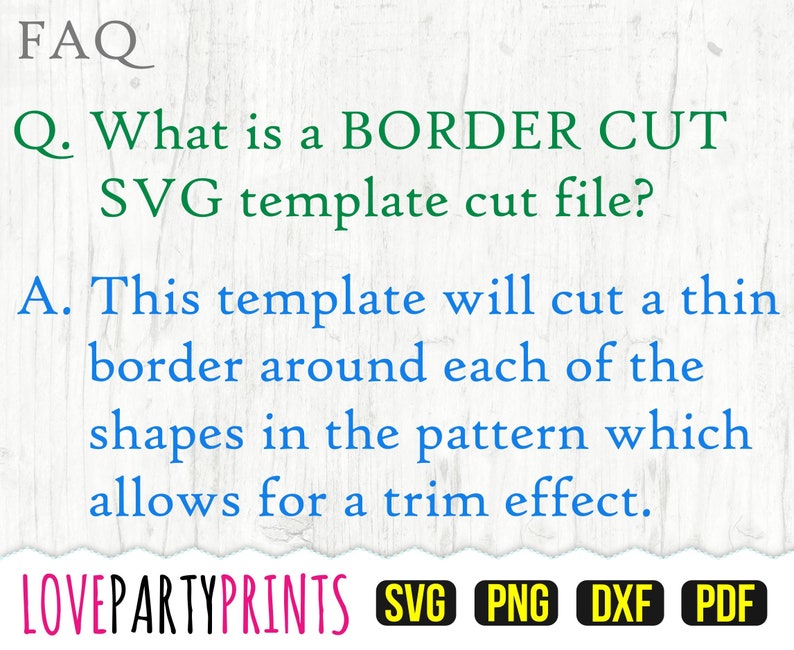 Może przedstawiać: FAQ: Co to jest plik do cięcia szablonu SVG BORDER CUT? Ten szablon wycina cienką ramkę wok&oacute;ł każdego z kształt&oacute;w w wzorze, co pozwala na efekt cięcia. LOVEPARTYPRINTS SVG PNG DXF PDF