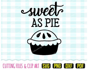 Zoet als een taart Svg, DXF, PNG, PDF, Pie Svg, Sweet Svg, Thanksgiving Svg, handgetekende illustraties, gesneden bestanden, 179