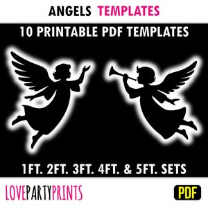 May include: Ten printable PDF templates of angel silhouettes in various sizes, from 1 foot to 5 feet. The image shows two angels, one playing a trumpet and the other with wings spread wide. The text "ANGELS TEMPLATES" and "10 PRINTABLE PDF TEMPLATES" is at the top of the image. The text "1FT. 2FT. 3FT. 4FT. & 5FT. SETS" is at the bottom of the image. The text "LOVEPARTYPRINTS" is in the lower left corner of the image. The text "PDF" is in a pink rectangle in the lower right corner of the image.