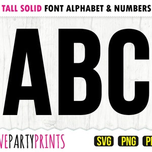 May include: Black and white image of the letters A, B, and C in a tall, solid font. The letters are on a white wood background. The text "LOVEPARTYPRINTS" is at the bottom of the image. The text "SVG PNG PDF" is at the bottom right of the image.