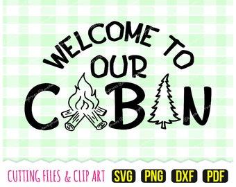 Cabin Svg, DXF, PNG, PDF, Welcome Sign Svg, Vacation Svg, Travel Svg, Glamping Svg, Happy Camping, Clip Art, 29