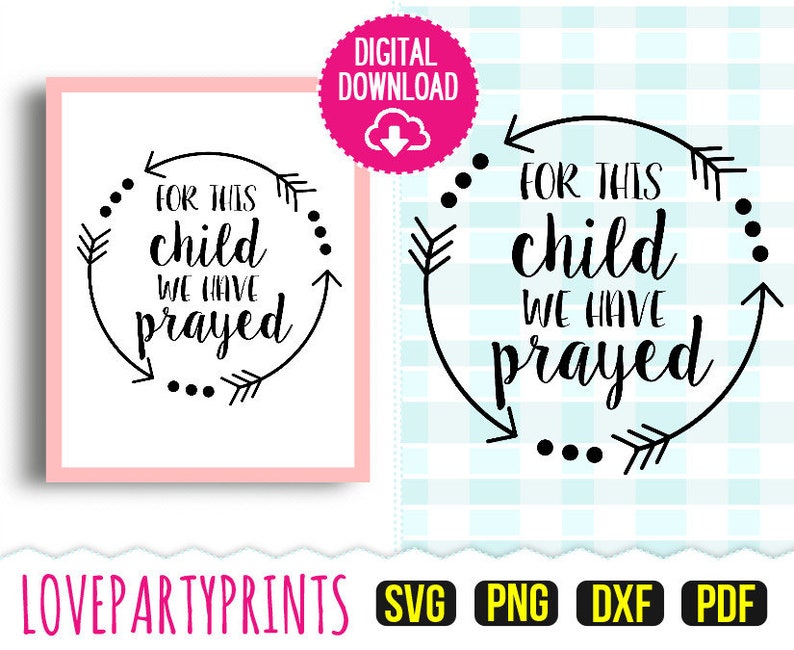 Free Free Free Svg For This Child We Have Prayed 661 SVG PNG EPS DXF File