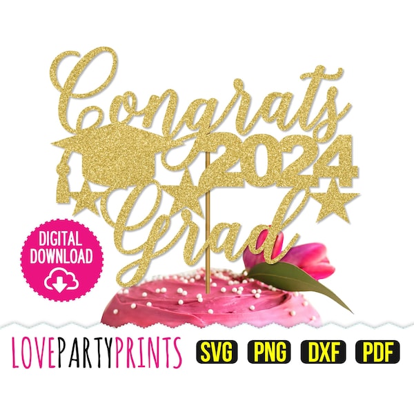 Congrats 2024 SVG, DXF, PNG, Pdf, Graduation 2024 Svg, Graduation Topper Svg, Graduation Cake Topper Svg, Cut Files, Clipart, svg892