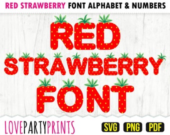 STRAWBERRY FONT SVG, Png and Pdf files, 300dpi High Quality, Silhouette Vector, Create your own banner, 999