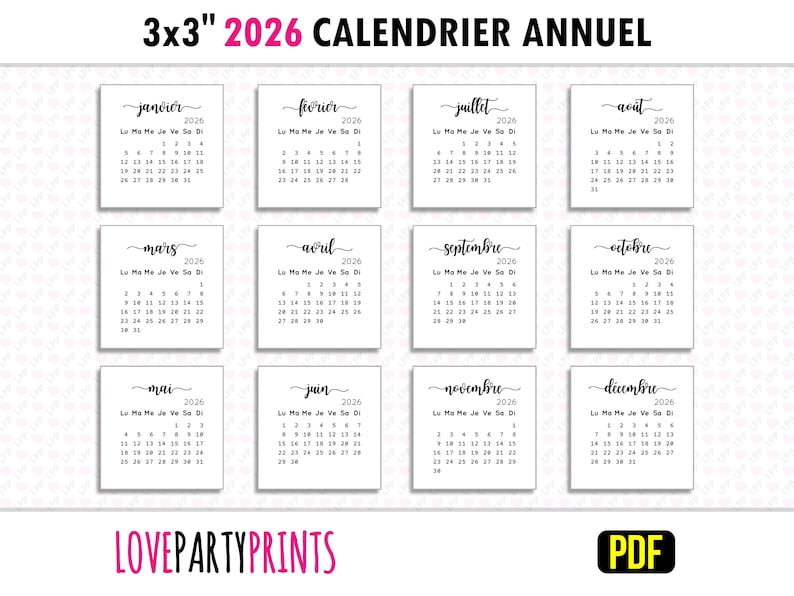 May include: A printable 2026 calendar in French. The calendar is divided into 12 monthly pages, each with a different month's name in cursive script. The calendar is designed to be printed on 3x3 inch squares.