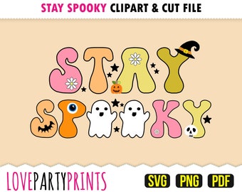 Stay Spooky SVG, DXF, PNG, Pdf, Halloween Sublimation Png, Halloween Quote, Spooky Vibes Svg, Halloween Clipart, Svg Cut File, 1224