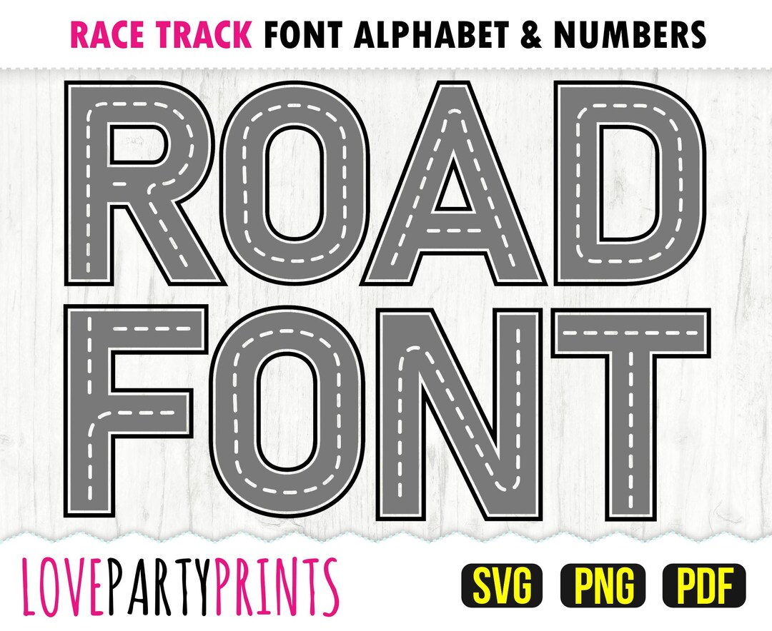 Road Font SVG PNG PDF Road Letters Svg Road Numbers Svg Etsy