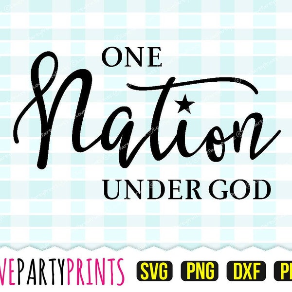 One Nation Under God Svg, DXF, PNG, PDF, Patriotic Svg, July 4th Svg, Text Cutting Files, Vector Clipart, (svg652)