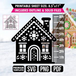 May include: A black silhouette graphic of a gingerbread house with snowflake details, a chimney, and an arched door. The image includes text stating PRINTABLE SHEET SIZE: 8.5"x11", INCLUDES OUTLINE & SOLID FILES, PREMIUM TEMPLATES, SVG, PNG, PDF.