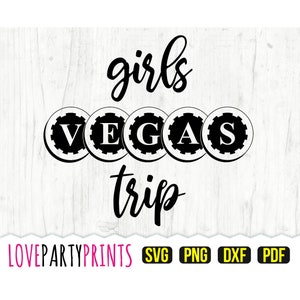 Filles Vegas voyage SVG, DXF, PNG, Pdf, Vegas Svg, Las Vegas Svg, Vegas voyage Svg, vacances, EVJF, fichier coupé, clipart, 864