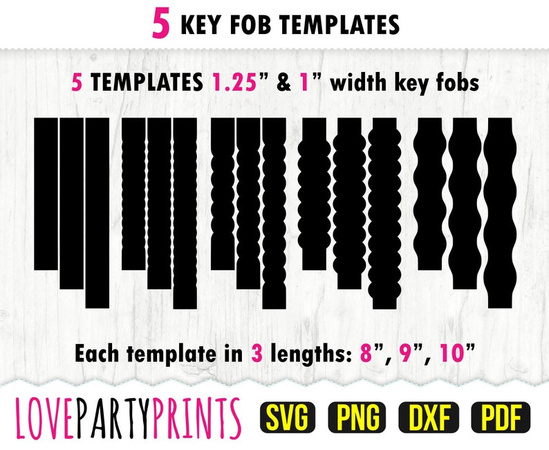 May include: Five key fob templates in black, with five different designs. Each template is available in three lengths: 8 inches, 9 inches, and 10 inches. The text "5 KEY FOB TEMPLATES" is at the top of the image. The text "5 TEMPLATES 1.25" & 1" width key fobs" is below the first line of text. The text "Each template in 3 lengths: 8", 9", 10" is below the image of the key fob templates. The text "LOVEPARTYPRINTS SVG PNG DXF PDF" is at the bottom of the image.