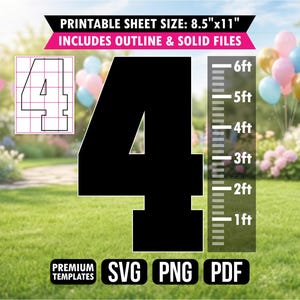 May include: A digital graphic featuring a large black number 4, a grid-lined outline of the number 4, and a vertical height scale from 1ft to 6ft. Text includes PRINTABLE SHEET SIZE: 8.5"x11", INCLUDES OUTLINE & SOLID FILES, PREMIUM TEMPLATES, SVG, PNG, PDF.