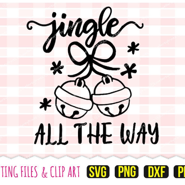 Jingle all the way Svg, DXF, PNG, PDF, Christmas Svg, Holidays Svg, Hand Drawn Clip Art, Cutting Files, (svg47)