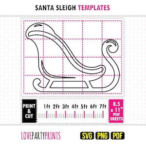 Può includere: Un modello a contorno nero di una slitta di Babbo Natale su uno sfondo a griglia con il testo SANTA SLEIGH TEMPLATES. Un righello in basso mostra le misure da 1ft a 7ft. Il testo PRINT & CUT e 8.5 x 11 PDF SHEETS è visibile. LOVEPARTYPRINTS, SVG, PNG, PDF.