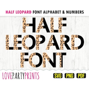 May include: Half Leopard Font Alphabet & Numbers. A digital font design with black letters and a leopard print pattern.