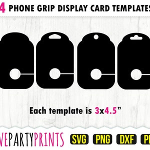 May include: Four black and white phone grip display card templates. Each template is 3 inches by 4.5 inches. The templates have a hole at the top for hanging and a circle cut out in the middle for the phone grip.
