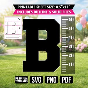 May include: A digital graphic featuring a large black letter B, a smaller outlined letter B on a grid, and a vertical height scale marked from 1ft to 6ft. Text includes PRINTABLE SHEET SIZE: 8.5"x11", INCLUDES OUTLINE & SOLID FILES, SVG, PNG, and PDF.