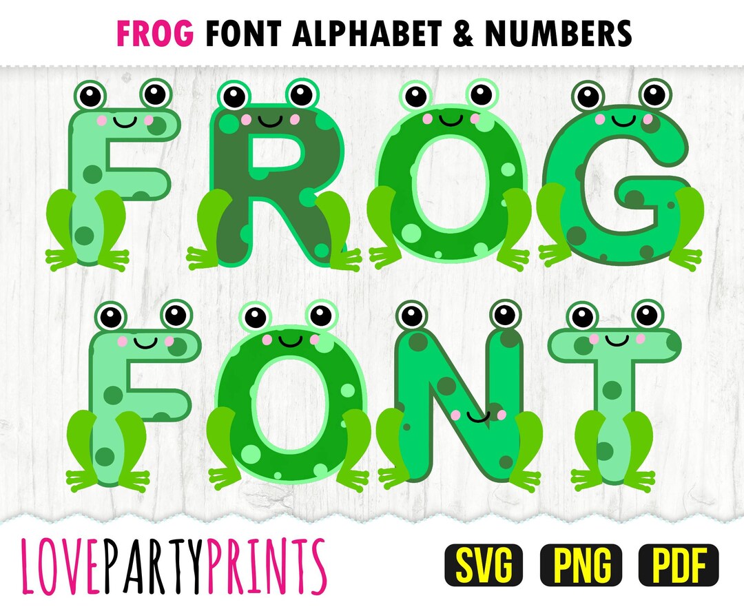 FROG FONT SVG Png and Pdf Files 300dpi High Quality Etsy