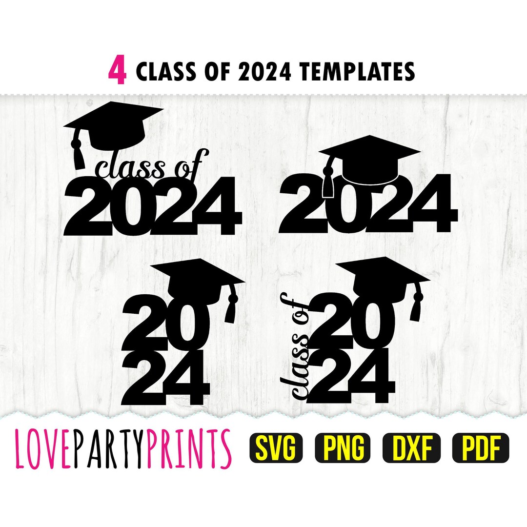 Class of 2024 SVG, DXF, PNG, Pdf, Graduation 2024 Svg, Graduation Cap