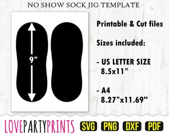 May include: A black and white printable template for no-show socks. The template includes two sock shapes, each measuring 9 inches in height. The text "NO SHOW SOCK JIG TEMPLATE" is at the top of the image. The text "Printable & Cut files" is in the upper right corner. The text "Sizes included:" is below that. The text "US LETTER SIZE 8.5x11" is below that. The text "A4 8.27"x11.69" is below that. The text "LOVEPARTYPRINTS SVG PNG DXF PDF" is at the bottom of the image.