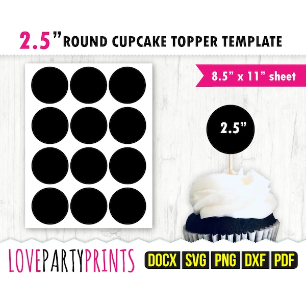 Round Cupcake Template SVG, PDF, Png, Dxf, 2.5" Blank Circle Template, Ms Word Docx, Labels, Cupcake Template, US Letter Pdf, CA101