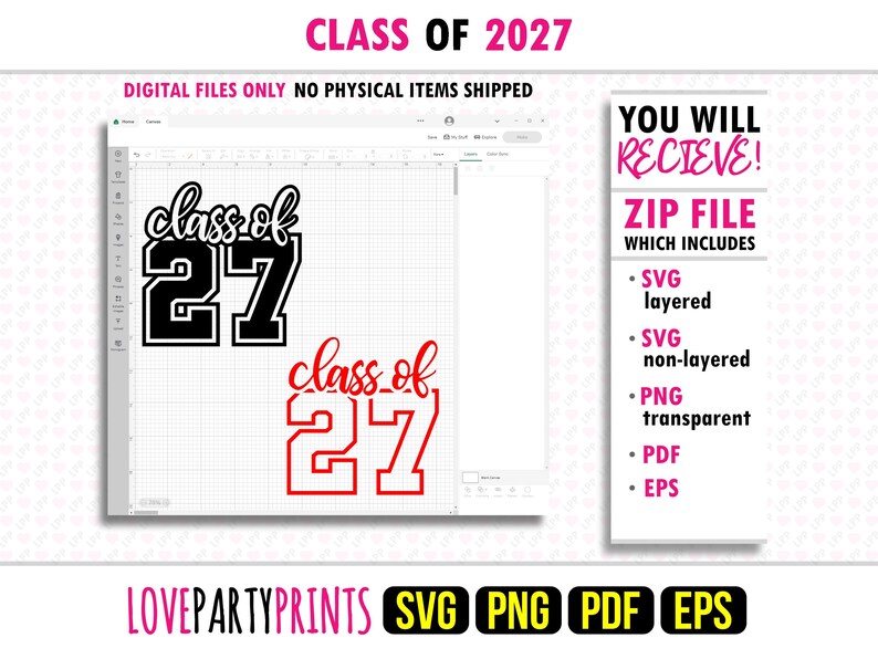 May include: Digital file design for Class of 2027. The design includes the text "Class of 2027" in pink, and two versions of "class of 27" in black and red. The file includes SVG, PNG, PDF, and EPS formats.