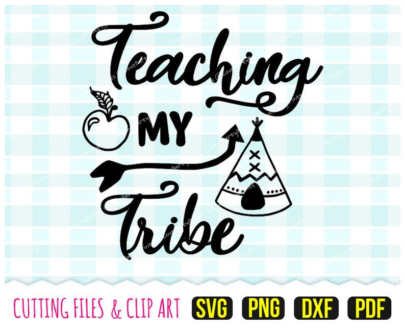 Download Teaching my tribe Svg DXF PNG PDF Teacher Svg Tribal Svg | Etsy