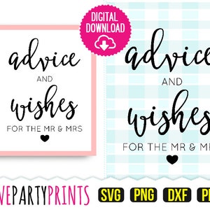 May include: A printable sign with a pink border and black text that says "advice and wishes for the mr & mrs". The sign is a digital download and is available in SVG, PNG, DXF, and PDF formats.