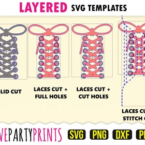 May include: Four layered SVG templates for cutting shoe laces. The templates show a solid cut, laces cut with full holes, laces cut with cut holes, and laces cut with a stitch cut. The templates are labeled with the different cut types. The text "LAYERED SVG TEMPLATES" is at the top of the image. The text "LOVEPARTYPRINTS SVG PNG DXF PDF" is at the bottom of the image.