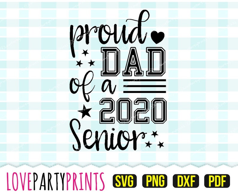 Proud Dad of 2020 & 2021 Senior Svg DXF PNG PDF Personal | Etsy
