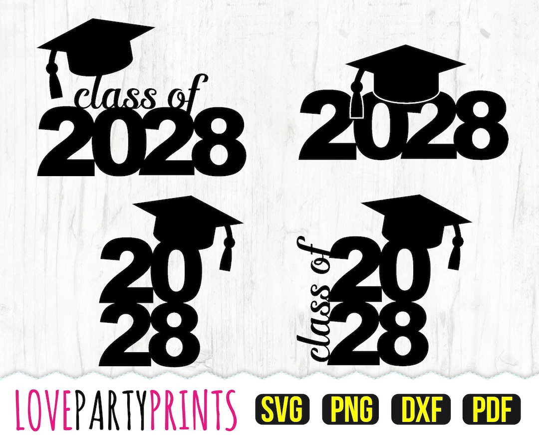 Class of 2028 SVG DXF PNG Pdf Graduation 2028 Svg Etsy