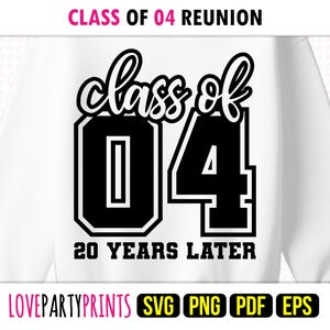 Reunión Clase 04 SVG PNG Pdf Eps, Clase de 2004, Camiseta de Graduación de Secundaria Universitaria de los 2000, Archivos de Sublimación y Corte, 1643