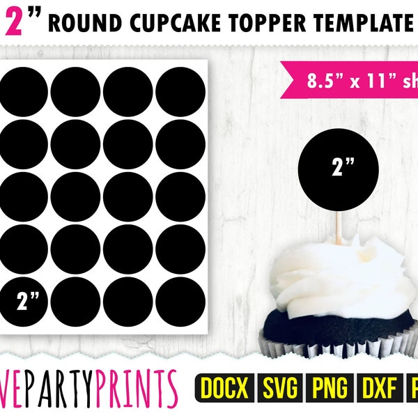 Round Cupcake Template SVG, PDF, Png, Dxf, 2" Blank Circle Template, Ms Word Docx, Labels, Cupcake Template, US Letter Pdf, CA102
