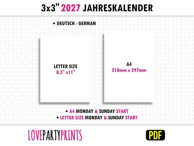 Op de afbeelding: Advertentie voor een kalender voor 2027, met twee witte rechthoekige vellen. E&eacute;n is gelabeld "Letter Size 8.5" x 11"" en de andere "A4 210mm x 297mm". De afbeelding bevat de tekst "3x3" 2027 JAHRESKALENDER" en "LOVEPARTYPRINTS". De tekst bevat ook "DEUTSCH - GERMAN".